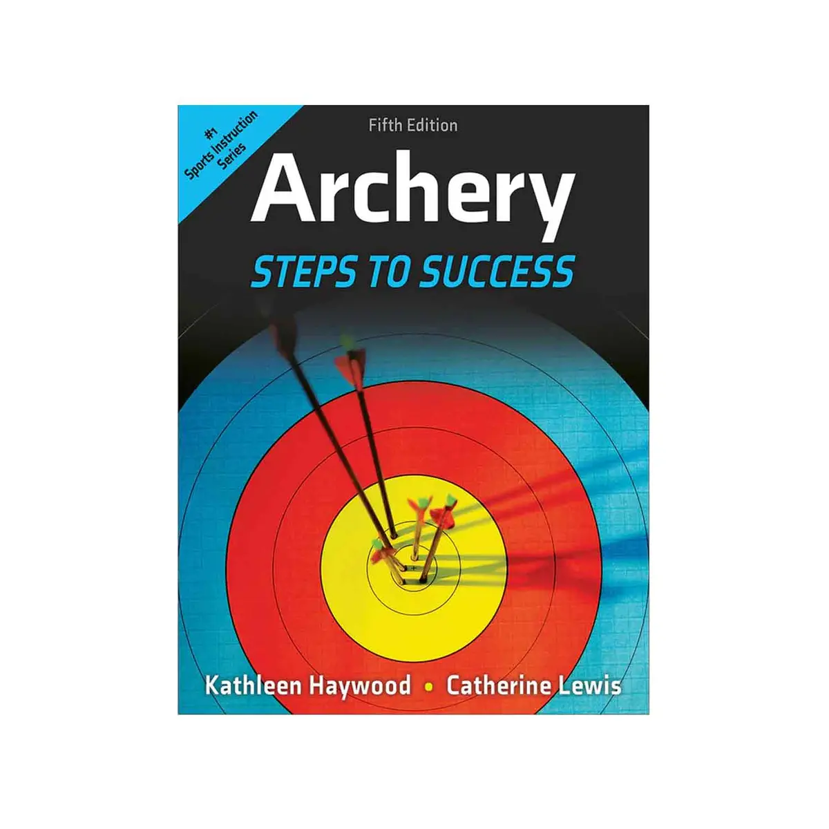 Archery: Steps To Success (5Th Edition) 1