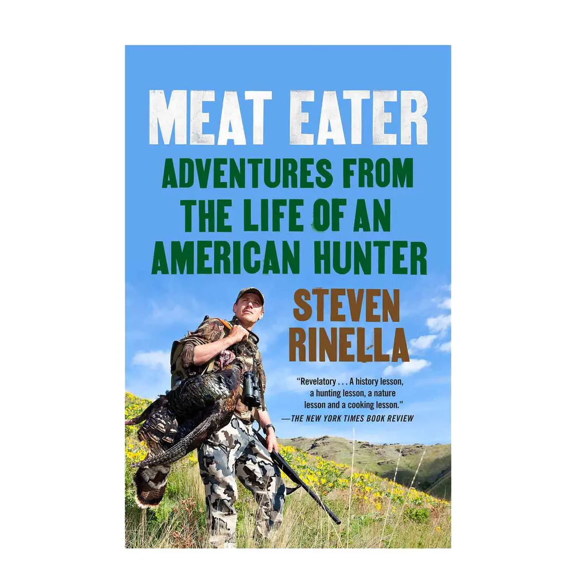 Meat Eater: Adventures From The Life Of An American Hunter 1