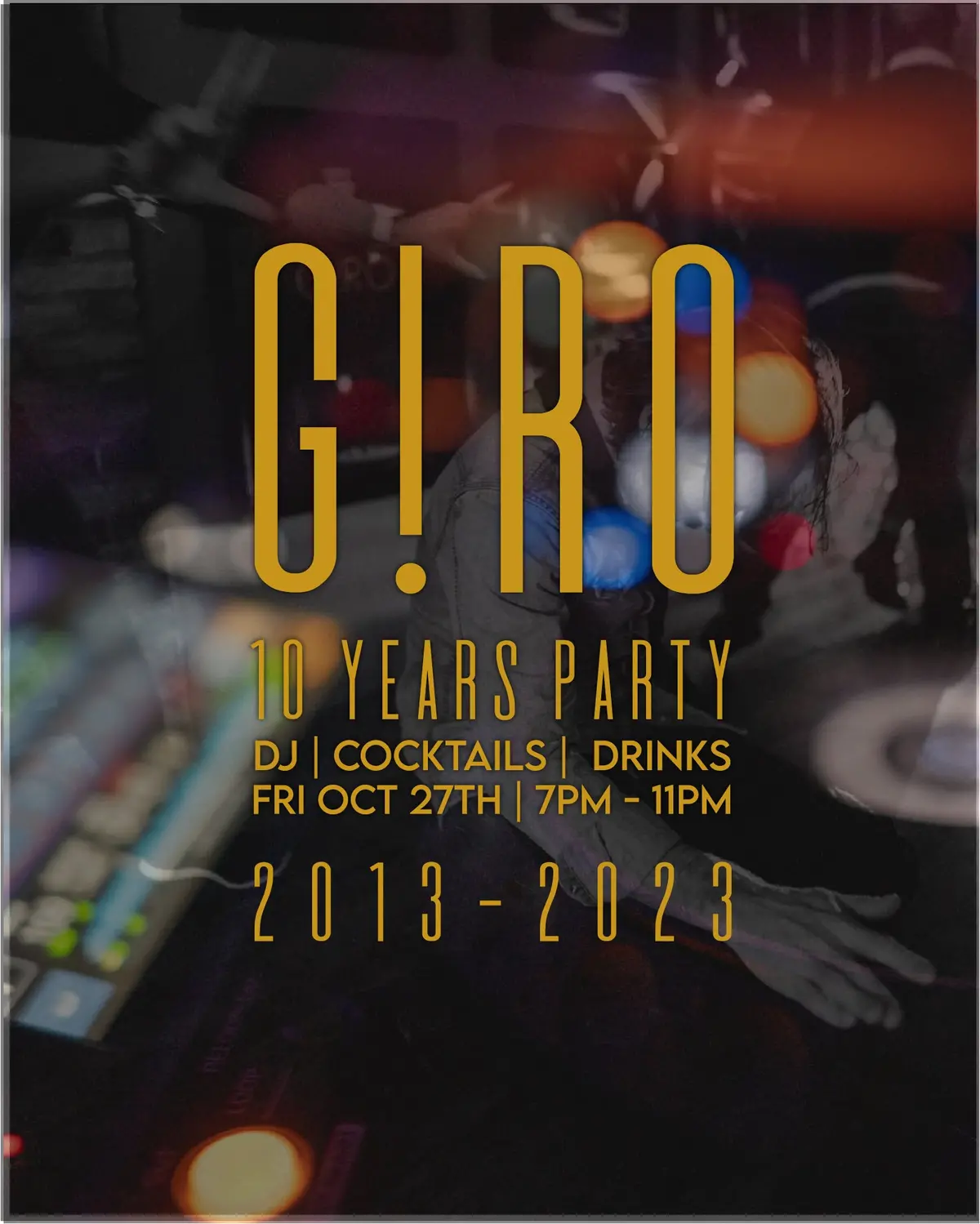 G!Ro 10 Year Party - Fri Oct 27Th 1