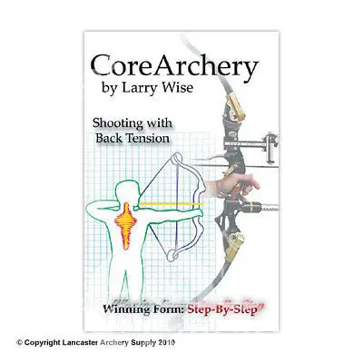 "Core Archery" Book By Larry Wise 1