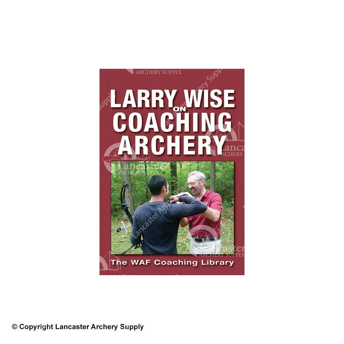 Larry Wise On Coaching Archery 1
