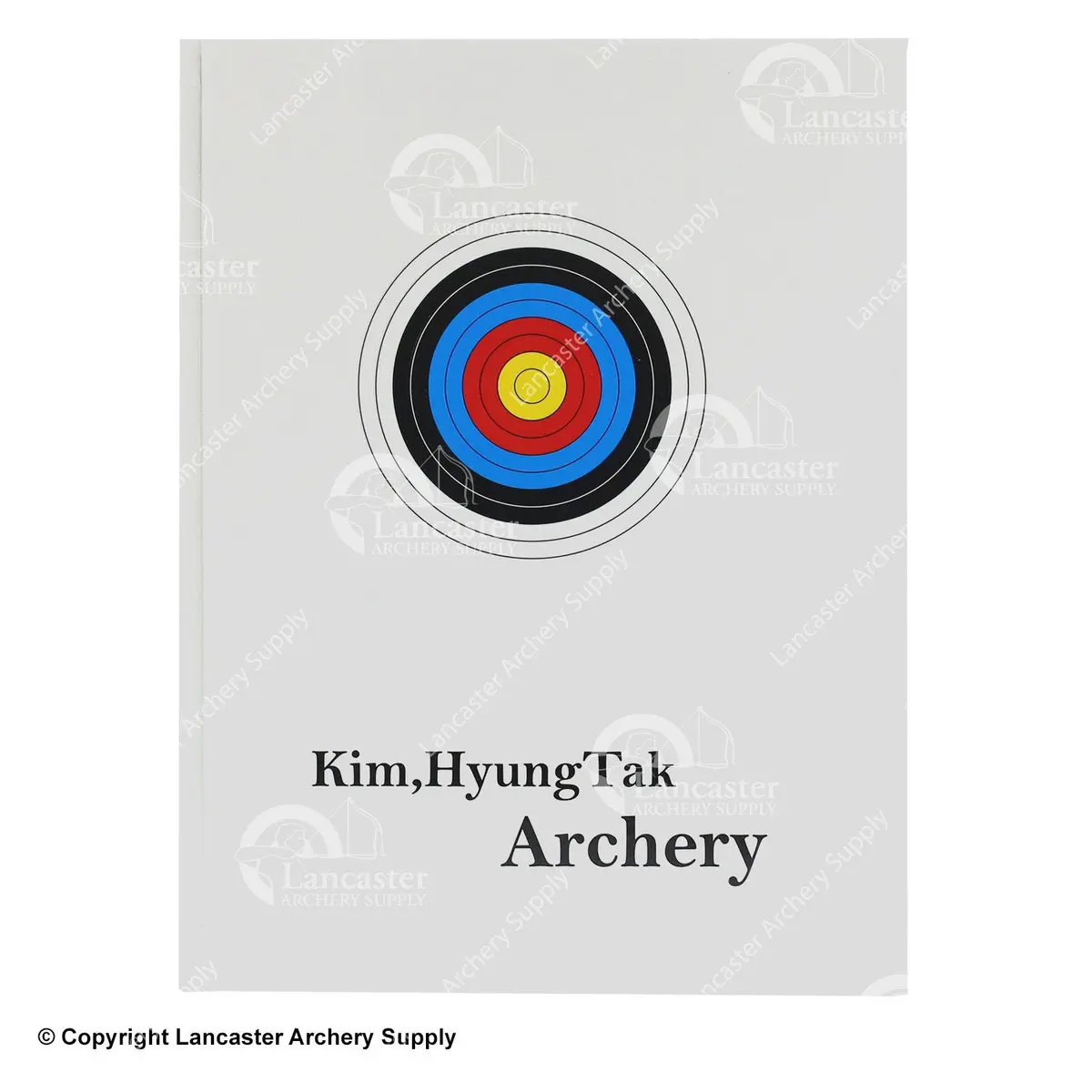 The Archery Book By Coach Kim, Hyung Tak 1
