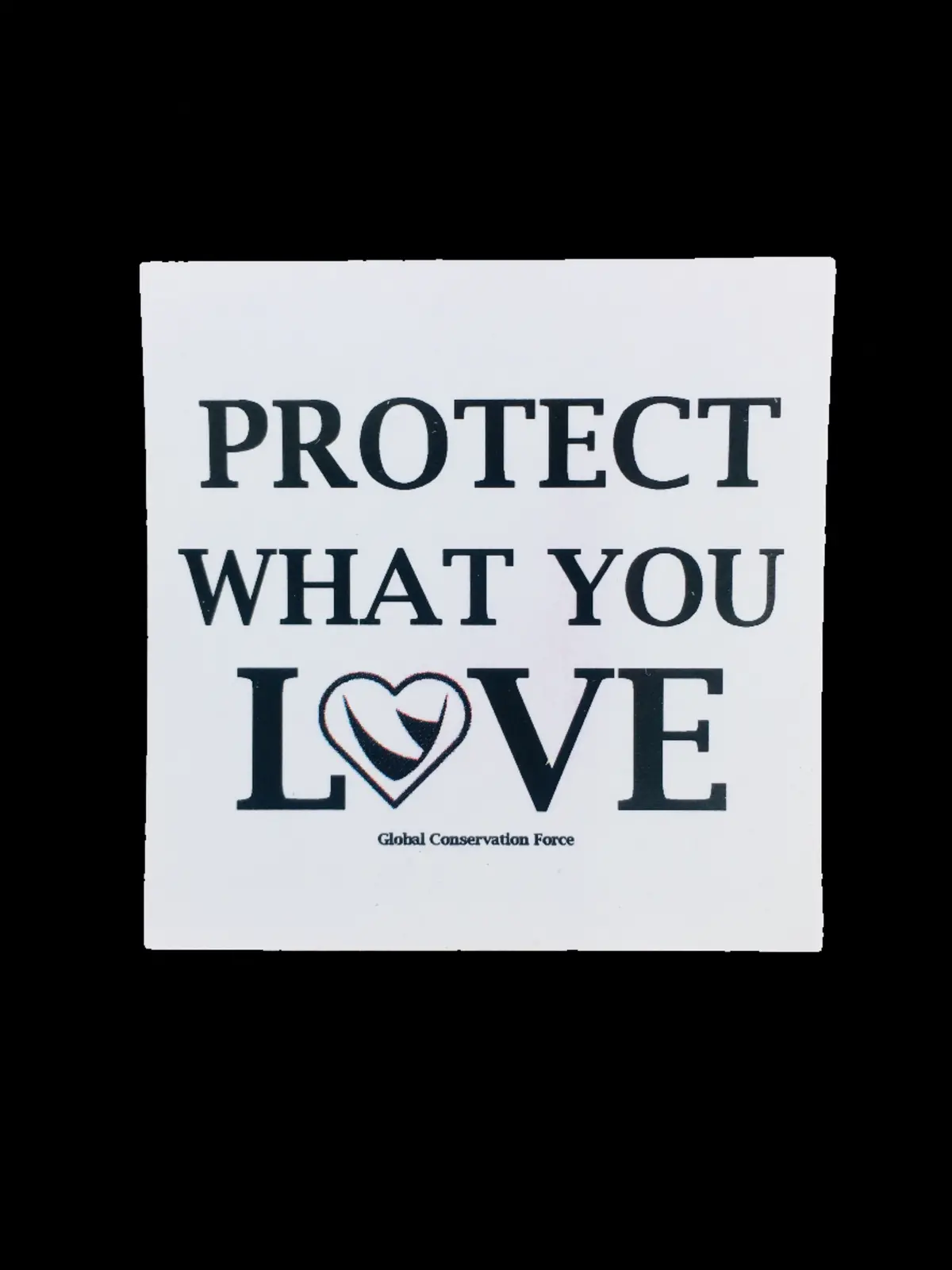 “Protect What You Love” - Sticker 1
